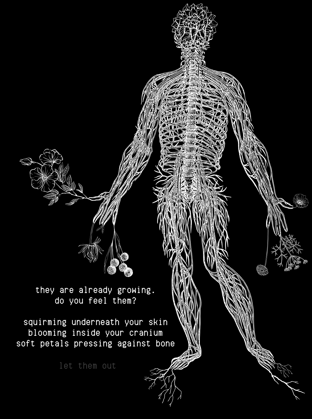ever wondered why your nervous system looks like roots? well they are. and the plants are growing.